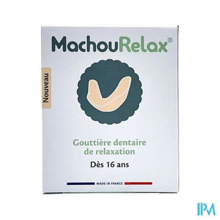 MACHOURELAX GOUTTIERE DENT PECHE
